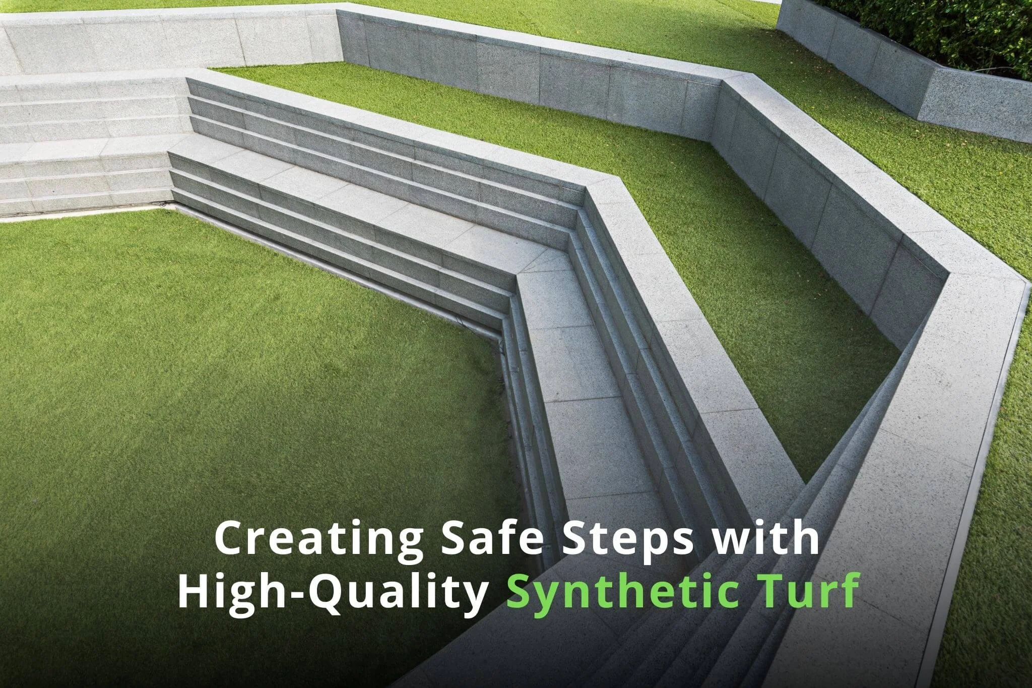 Creating Safe Steps with High-Quality Synthetic Turf - amazingturf 1