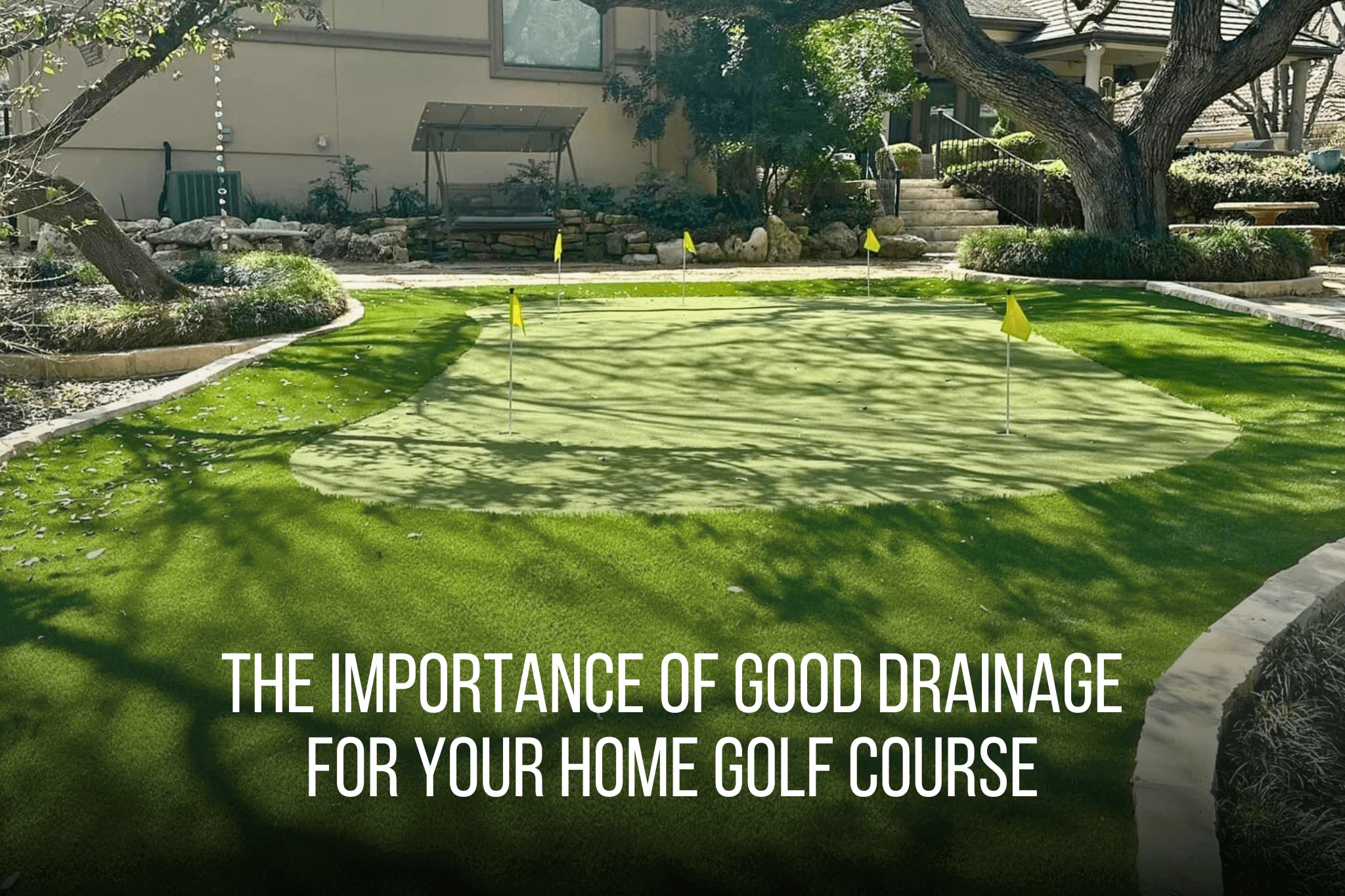 The Importance of Good Drainage for Your Home Golf Course - Amazing 3