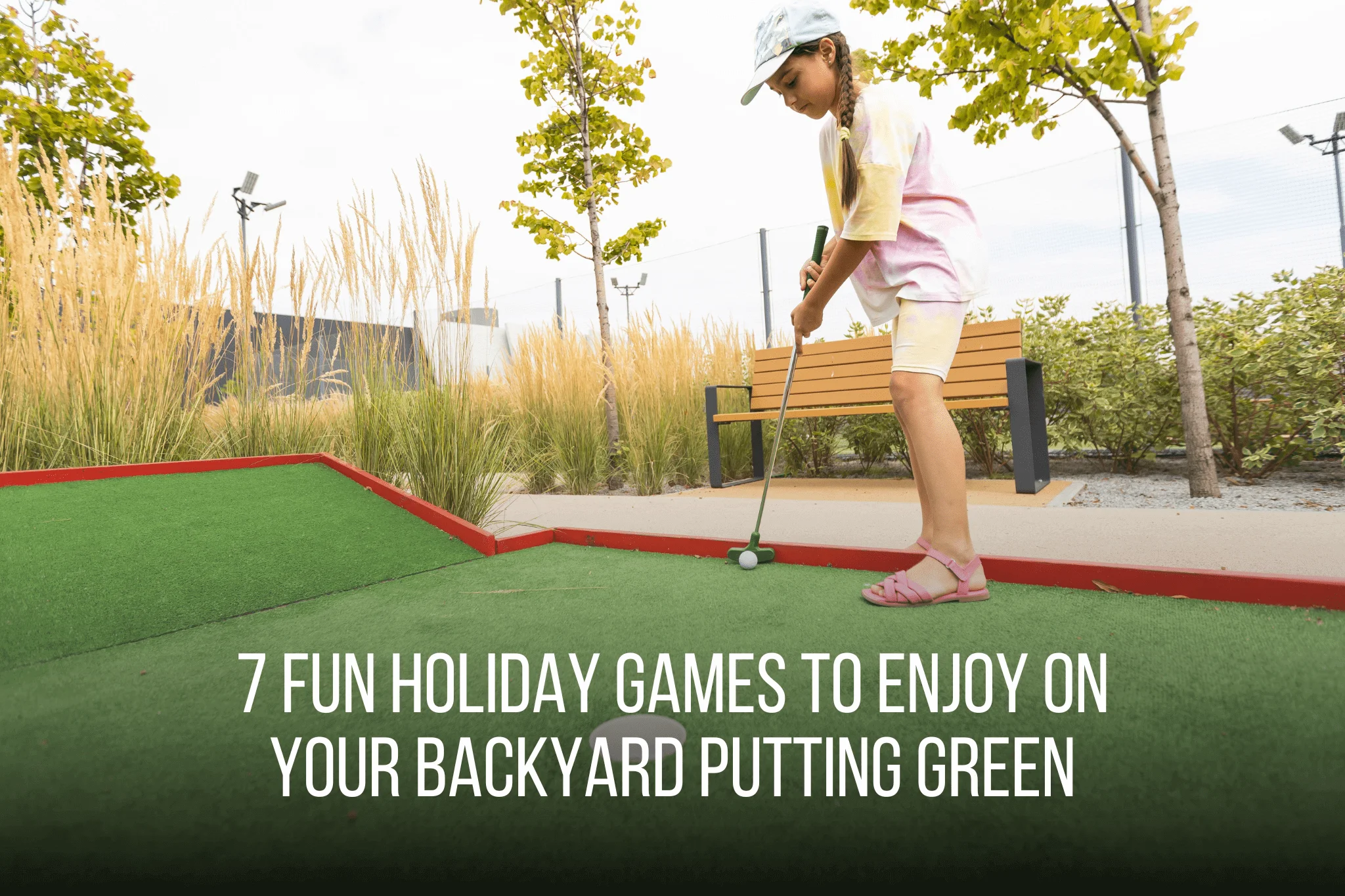 7 Fun Holiday Games to Enjoy on Your Backyard Putting Green - Amazing 3