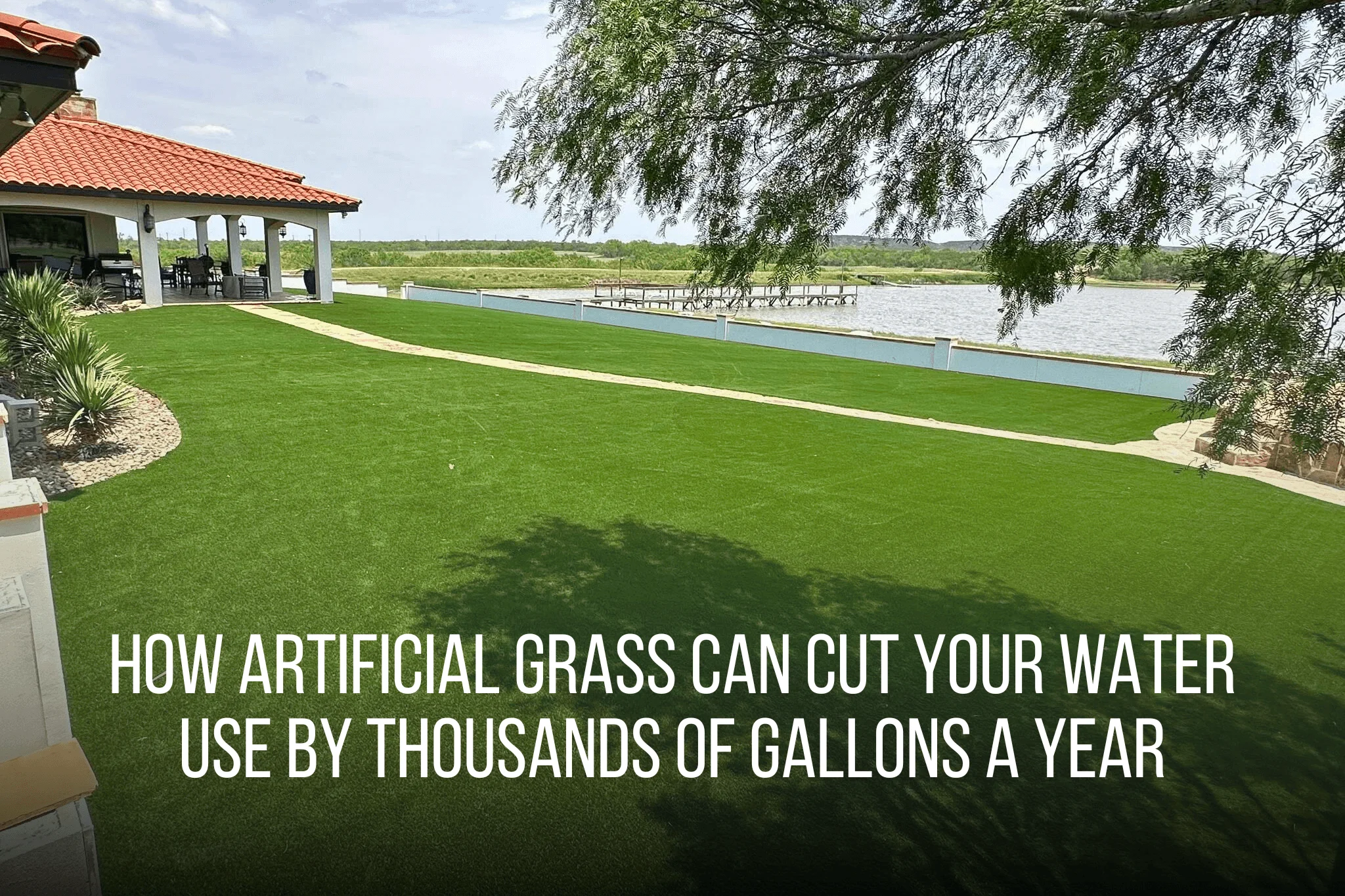 How Artificial Grass Can Cut Your Water Use by Thousands of Gallons a Year