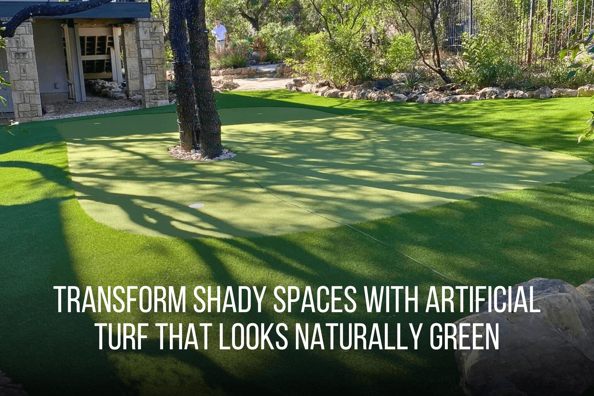 Transform Shady Spaces with Artificial Turf That Looks Naturally Green